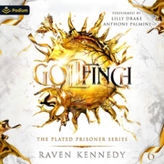 Goldfinch: The Plated Prisoner Series, Book 6 (Unabridged)