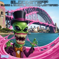 Bass & Bubblegum Remastered (Remastered) - Bloodstepp