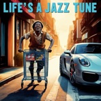 Life's A Jazz Tune (feat. Tzo The Rapper) - Single