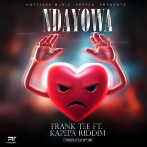 Ndayowa (feat. Kapepa Riddim)