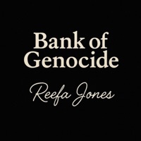 Bank of Genocide - Single - Reefa Jones