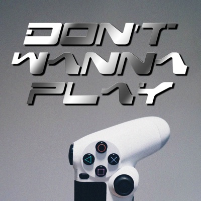 Dont Wanna Play (feat. Trajbrown & Leberin) - Single