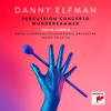 Danny Elfman: Percussion Concerto & Wunderkammer - Royal Liverpool Philharmonic Orchestra, JoAnn Falletta, Colin Currie & Kantos Chamber Choir