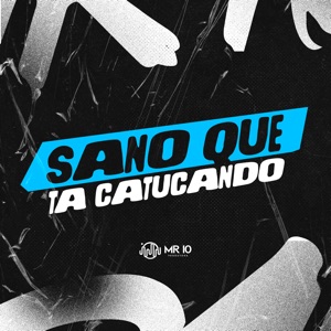Sano Que Ta Catucando