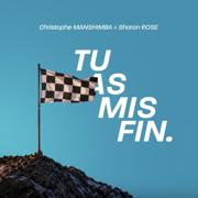 Tu As Mis Fin (feat. Sharon Rose) - Christophe Manshimba