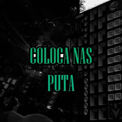 Coloca nas Puta - Single