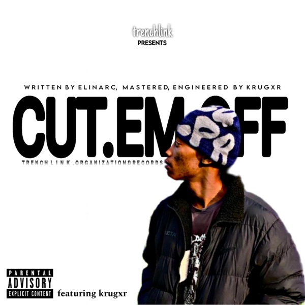 Cut em Off (feat. Krugxr)