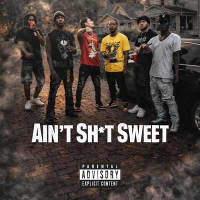 Ain't shit sweet (feat. Big Louzy & Nando Baby) - Single