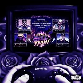 Give Me A Hell Yeah! Coyote, Conway the Machine & Statik Selektah
