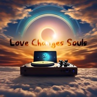 Love Changes Souls - DJ Higher Lvl