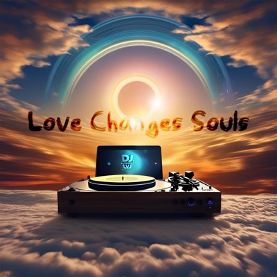 Love Changes Souls