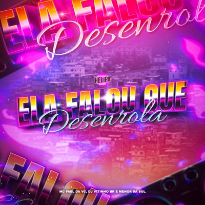 Ela Falou Que Desenrola - Single