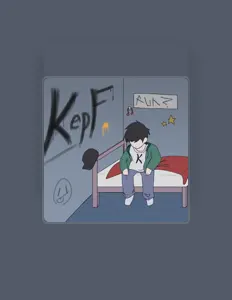 收听 KepF、观看音乐视频、阅读小传、查看巡演日期等 ！