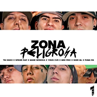 Zona Peligrosa (feat. Yizus Cvr, Puma Rg, Mini Prix & Sker Ml) - Single