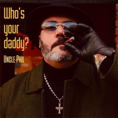 Who's your daddy? (feat. Vicious VIP & Moralez) - Single