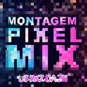 MONTAGEM PIXEL MIX - Single