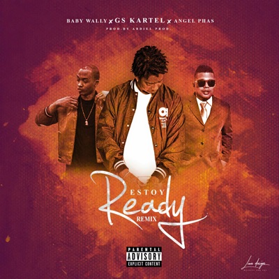 Estoy Ready (Remix) [feat. Baby Wally & Angel Phass] - Single