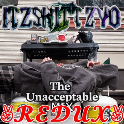 The Unacceptable Redux - EP