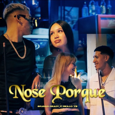 Nose Porque (feat. nikillo yb) - Single