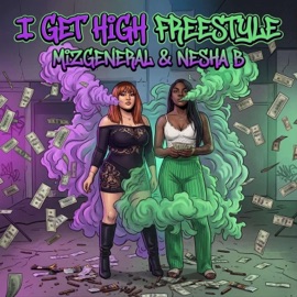 I GET HiGH (feat. Neshab) Mizgeneral