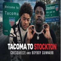 Tacoma 2 Stockton (feat. BoyBoygunna98) - Single - CBE Squeeze