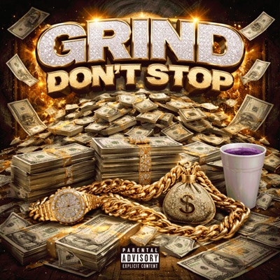 Grind Don't Stop (feat. Uhmaayyze) - Single