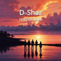 Hold On Tight - Single - D-Shaz