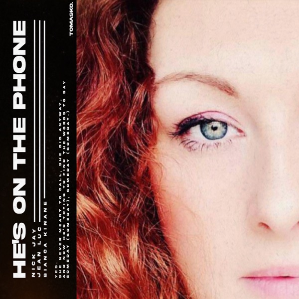 He's on the Phone - Single
