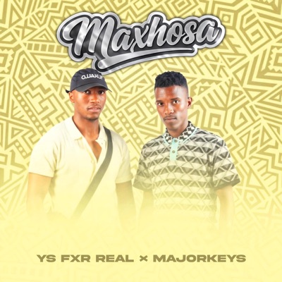 MAXHOSA (feat. Majorkeys) - Single