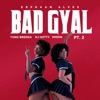 Bad Gyal, Pt. 2 - Single