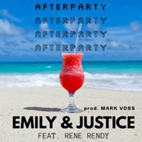 AFTERPARTY (feat. Justice) - Single - Emily & Justice, Mark Voss & Rene Rendy