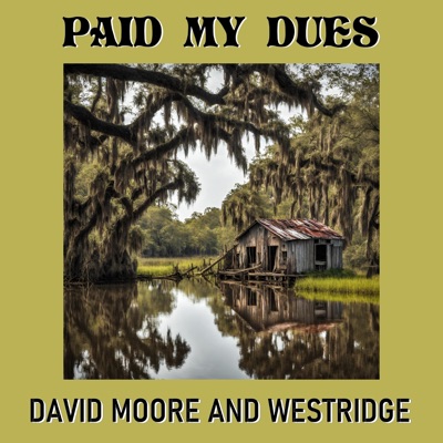 Paid My Dues (feat. Brian Patterson) - Single