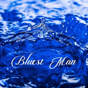 Bluest Man (feat. Filos & Enix)