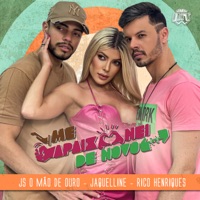 Me Apaixonei de Novo - Single - Rico Henriques, JS o Mão de Ouro & Jaquelline