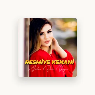 Listen to Resmiye Kenani, watch music videos, read bio, see tour dates & more!