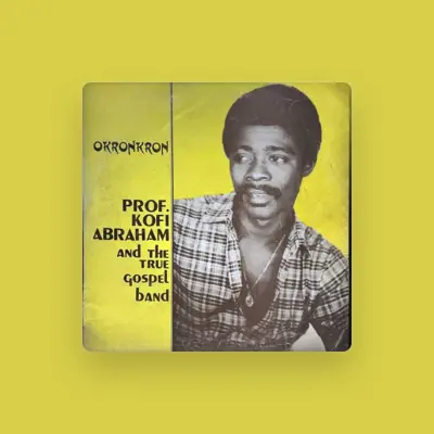 Listen to Prof. Kofi Abraham, watch music videos, read bio, see tour dates & more!