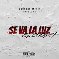 EL CHOMPY (SE VA LA LUZ) - Single - Bonaero Music