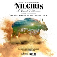 Nilgiris: A Shared Wilderness (Original Motion Picture Soundtrack) - Susheela Raman, Sam Mills & Neel Adhikari