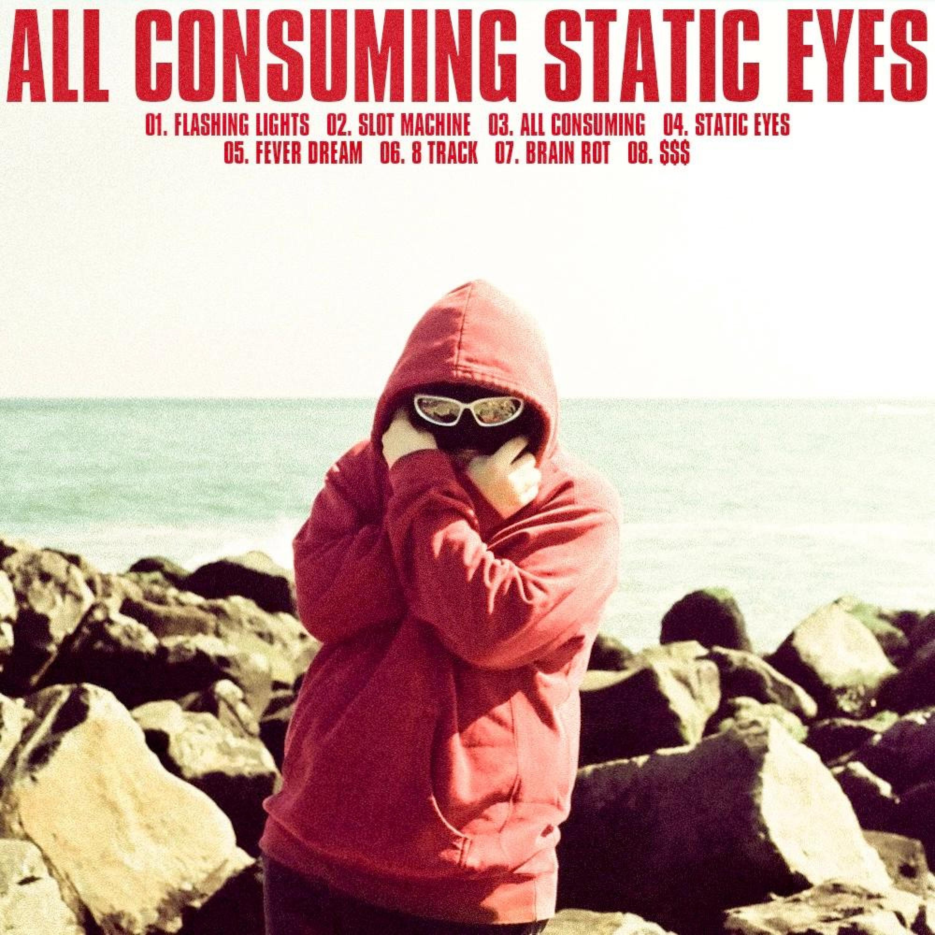 ALL CONSUMING STATIC EYES