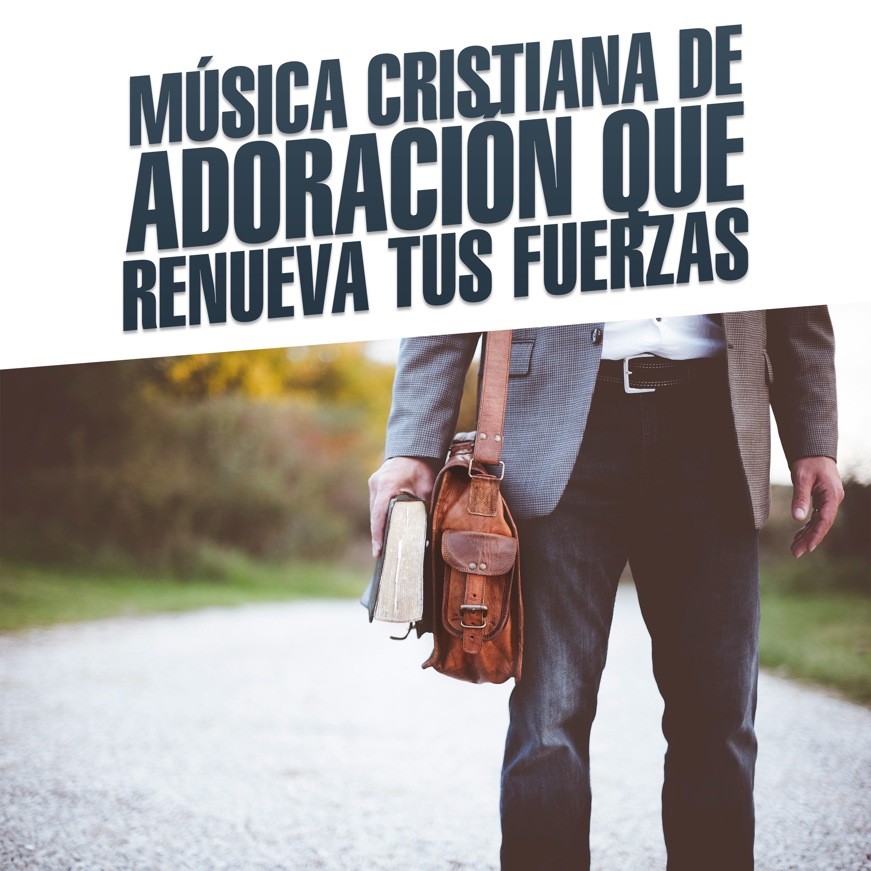 Música Cristiana de Adoración Que Renueva Tus Fuerzas