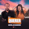 Te Querer (feat. Ray Arzamendia) - Single