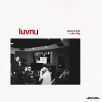 LUVNU - Single - gianni & kyle & Alec King