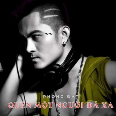 Quên Một Người Đã Xa