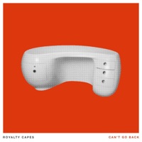 Can't Go Back - Single - Royalty Capes