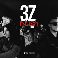 3Z - Single - Nush