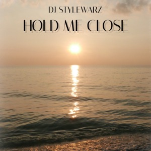 HOLD ME CLOSE