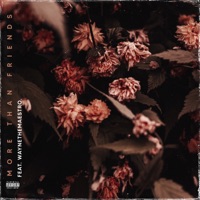 More Than Friends - Single - BR3NT & Wayne the Maestro.