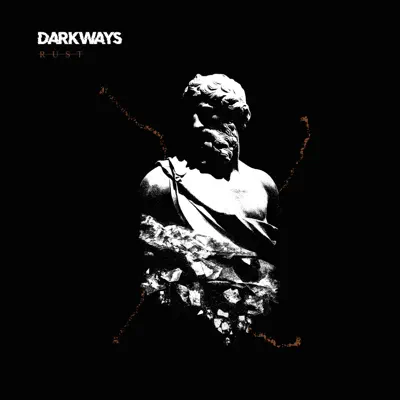 Ascolta 'Rust' di Darkways