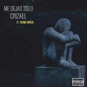 Me Dejas Solo (feat. Young Wreck)