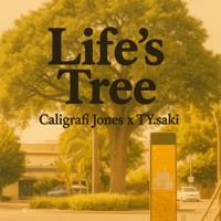 Lifes Tree - Single - Caligrafi Jones & tY.Saki